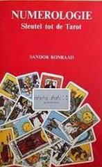 NUMEROLOGIE. SLEUTEL TOT DE TAROT 9789063781736 S. Konraad, Boeken, Verzenden, Gelezen, S. Konraad