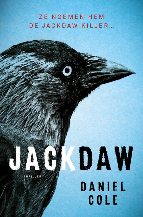Jackdaw 1 - Jackdaw (9789021040974, Daniel Cole), Boeken, Thrillers, Nieuw, Verzenden
