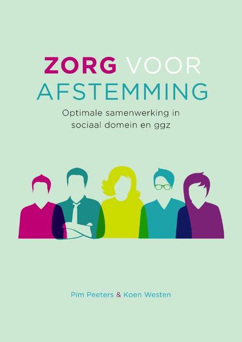 Zorg voor afstemming 9789088508233, Boeken, Studieboeken en Cursussen, Zo goed als nieuw, Verzenden