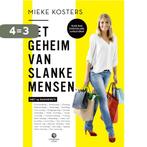 Het geheim van slanke mensen 9789048848874 Mieke Kosters, Boeken, Verzenden, Zo goed als nieuw, Mieke Kosters