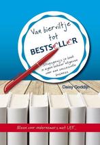 Van bierviltje tot bestseller 9789492383006 Daisy Goddijn, Verzenden, Zo goed als nieuw, Daisy Goddijn