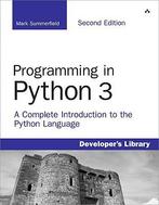 Programming in Python 3 9780321680563, Zo goed als nieuw