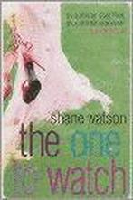 The One To Watch 9780330490382 Shane Watson, Verzenden, Gelezen, Shane Watson