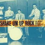 cd - Various - Shake Um Up Rock - Early Northwest Rockers..., Verzenden, Zo goed als nieuw