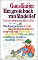 Het grote boek van Madelief 9789021472065 Guus Kuijer, Verzenden, Gelezen, Guus Kuijer