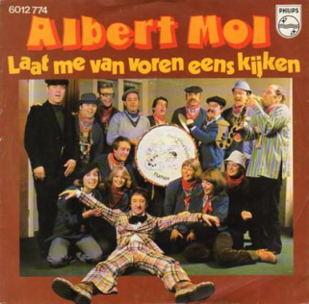 vinyl single 7 inch - Albert Mol - Laat Me Van Voren Eens..., Cd's en Dvd's, Vinyl Singles, Zo goed als nieuw, Verzenden