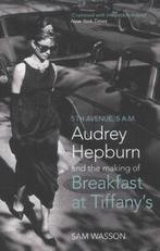 Fifth Avenue, 5 A.M: Audrey Hepburn in Breakfast at, Boeken, Verzenden, Gelezen, Sam Wasson