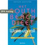 Het South Beach dieet wake-up-call 9789000315345, Boeken, Verzenden, Gelezen, Arthur Agatston