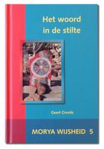 Het woord in de stilte / Wijsheid / 5 9789075702002 Morya, Verzenden, Zo goed als nieuw, Morya