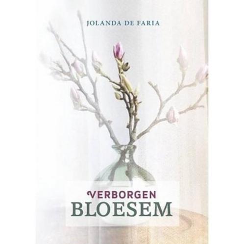 Verborgen bloesem 9789079859351 Jolanda de Faria, Boeken, Godsdienst en Theologie, Zo goed als nieuw, Verzenden