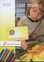 Laat maar zien, 9789001809287, Boeken, Studieboeken en Cursussen, Verzenden, Zo goed als nieuw, Studieboeken