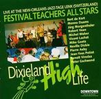 cd - Festival Teachers All Sta - Dixieland High Life, Verzenden, Zo goed als nieuw