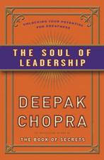 De ziel van leiderschap 9789021547626 Deepak Chopra, Verzenden, Zo goed als nieuw, Deepak Chopra