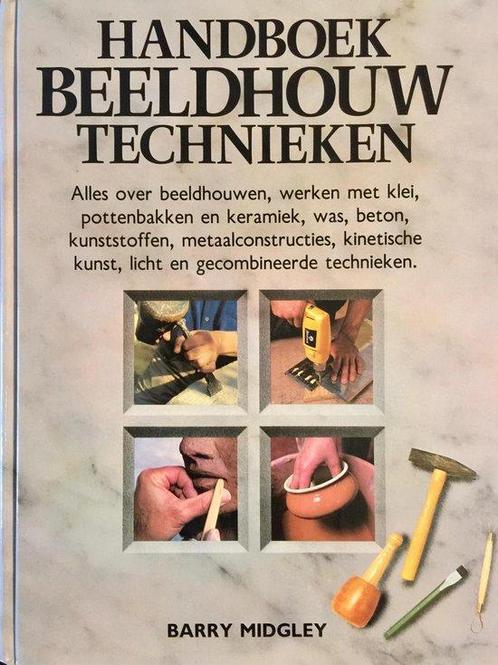 HANDBOEK BEELDHOUWTECHNIEKEN 9789061136804 B. MIDGLEY, Boeken, Overige Boeken, Zo goed als nieuw, Verzenden