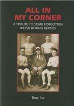 All in My Corner: A Tribute to Some Forgotten Welsh Boxing, Zo goed als nieuw, Tony Lee, Elizabeth Lee, Verzenden