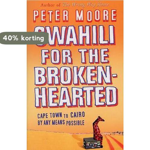 Swahili For The Broken-Hearted 9780553814521 Peter Moore, Boeken, Taal | Engels, Gelezen, Verzenden