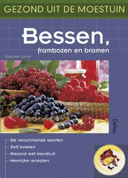 Bessen, frambozen en bramen / Gezond uit de moestuin, Boeken, Hobby en Vrije tijd, Gelezen, Verzenden