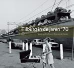 Tilburg in de jaren 70 9789086450336 Jeroen van Eijndhoven, Verzenden, Gelezen, Jeroen van Eijndhoven