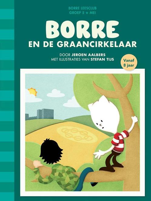 Borre en de graancirkelaar / De Gestreepte Boekjes, Boeken, Kinderboeken | Kleuters, Zo goed als nieuw, Verzenden