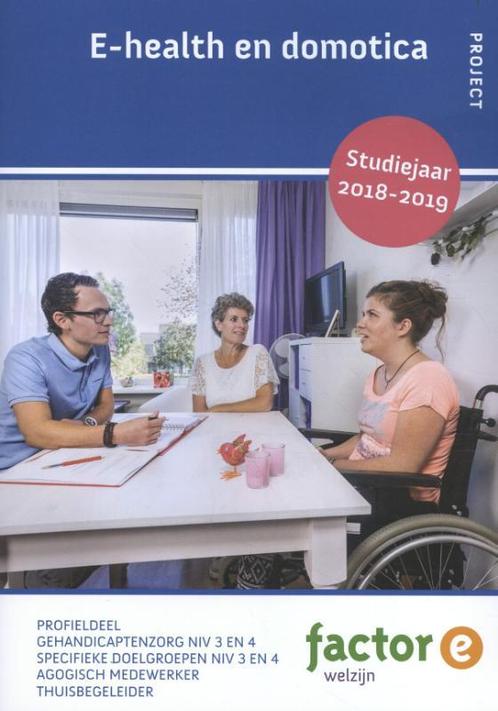 Factor E   E health en domotica 2018 2019 9789037233322, Boeken, Wetenschap, Zo goed als nieuw, Verzenden