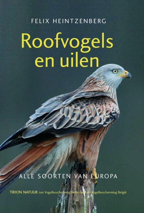 Roofvogels En Uilen 9789052107189 [{:name=>F. Heintzenberg, Boeken, Dieren en Huisdieren, Gelezen, Verzenden