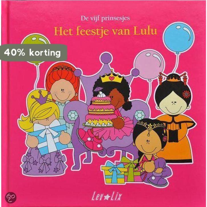 De vijf Prinsesjes - Het feestje van LuLu 9789462283817, Boeken, Kinderboeken | Kleuters, Gelezen, Verzenden