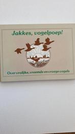Jakkes, vogelpoep! 9789064545122 Kouwenhoven, Verzenden, Gelezen, Kouwenhoven