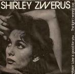 vinyl single 7 inch - Shirley Zwerus - The Light I Wanna Be, Zo goed als nieuw, Verzenden