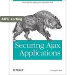 Securing Ajax Applications 9780596529314 Christopher Wells, Verzenden, Gelezen, Christopher Wells