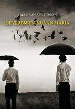 De verdwijning van Maria 9789089548825 Freek van Apeldoorn, Verzenden, Gelezen, Freek van Apeldoorn