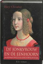 De jonkvrouw en de eenhoorn 9789045301358 Tracy Chevalier, Verzenden, Gelezen, Tracy Chevalier