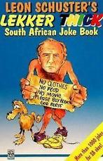 The Leon Schusters Lekker Thick South African Joke Book..., Gelezen, Schuster, Leon, Verzenden
