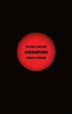 Quarantaine 9789021407708 Wytske Versteeg, Verzenden, Zo goed als nieuw, Wytske Versteeg