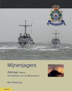 9789086162611 Militaire Historie - Mijnenjagers van de Al..., Verzenden, Nieuw, Bob Roetering