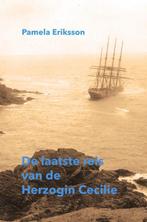 De laatste reis van de Herzogin Cecilie 9789464488494, Verzenden, Gelezen, Pamela Eriksson