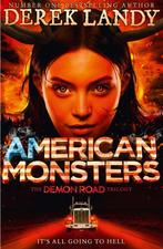 American Monsters (The Demon Road Trilogy, Book 3), Verzenden, Zo goed als nieuw, Derek Landy