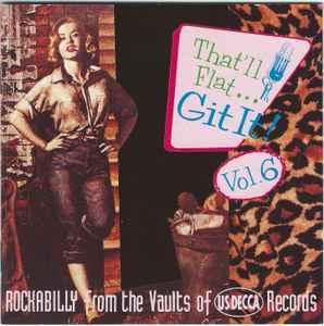 cd - Various - Thatll Flat ... Git It! Vol. 6: Rockabill..., Cd's en Dvd's, Cd's | Overige Cd's, Zo goed als nieuw, Verzenden