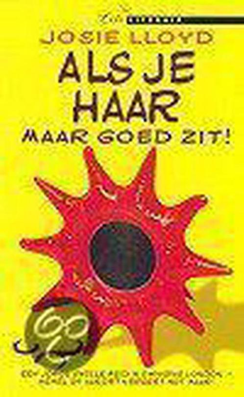Als je haar maar goed zit! / Lite literair 9789022524725, Boeken, Romans, Zo goed als nieuw, Verzenden
