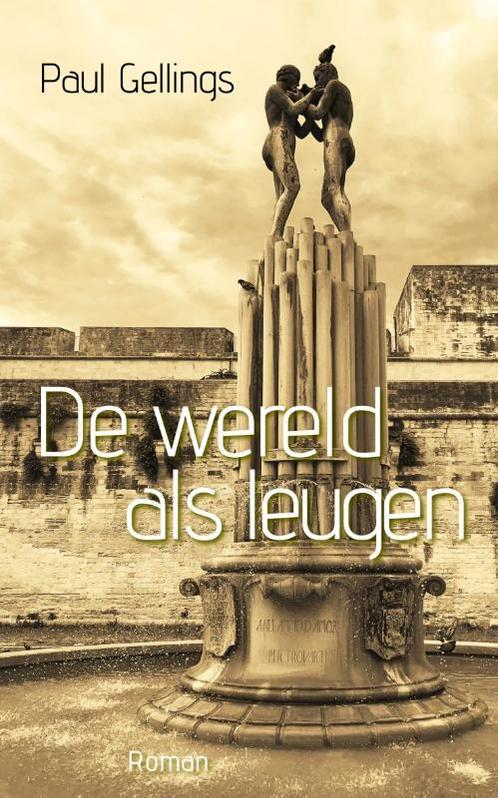 De wereld als leugen 9789054523628 Paul Gellings, Boeken, Romans, Gelezen, Verzenden