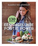 Een dagelijkse portie power 9789401461399, Verzenden, Gelezen, Claudia Van Avermaet