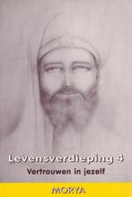 Levensverdieping 4 - Vertrouwen in jezelf / Morya - Geert Cr, Verzenden, Nieuw