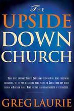 The Upside Down Church by Greg Laurie (Paperback) softback), Boeken, Verzenden, Gelezen, Greg Laurie