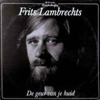 LP gebruikt - Frits Lambrechts - De Geur Van Je Huid, Cd's en Dvd's, Vinyl | Nederlandstalig, Verzenden, Zo goed als nieuw