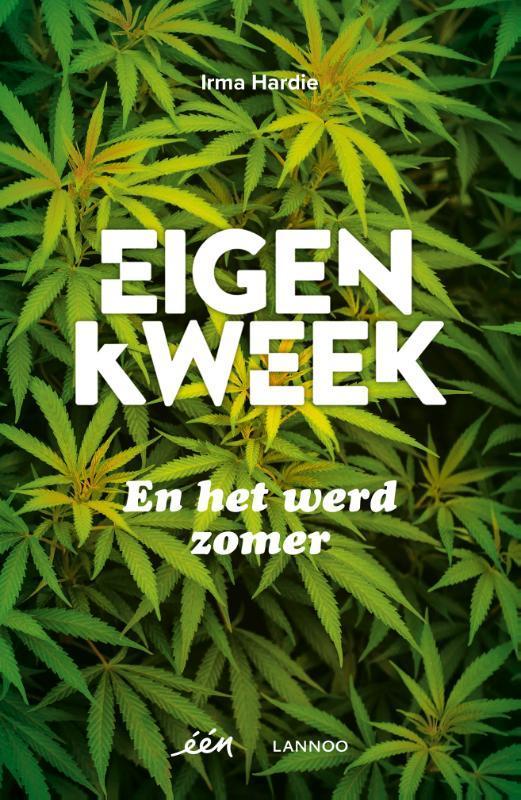 Eigen kweek 9789401424448 Irma Hardie, Boeken, Streekboeken en Streekromans, Zo goed als nieuw, Verzenden