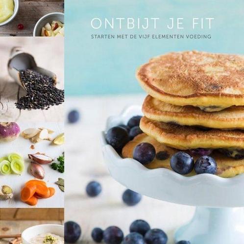 Ontbijt je fit – Starten met de vijf elementen voeding, Boeken, Gezondheid, Dieet en Voeding, Zo goed als nieuw, Verzenden