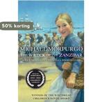 The Wreck of the Zanzibar 9781405209304 Michael Morpurgo, Boeken, Verzenden, Gelezen, Michael Morpurgo