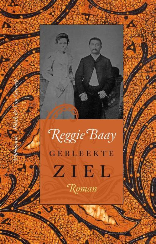 Gebleekte ziel 9789025369378 Reggie Baay, Boeken, Romans, Gelezen, Verzenden