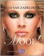 Mooi ! 9789058551665 L. van Zadelhoff, Verzenden, Gelezen, L. van Zadelhoff