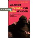 Waarom Vrouwen Van Apen Houden 9789035124684 Stine Jensen, Verzenden, Gelezen, Stine Jensen