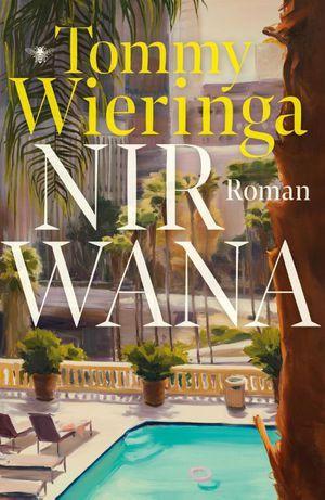 Nirwana |  NIEUW | Wieringa, Tommy | 9789403180816, Boeken, Literatuur, Nieuw, Ophalen of Verzenden